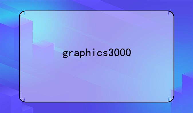 graphics3000