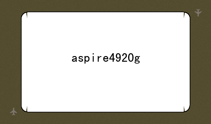 aspire4920g
